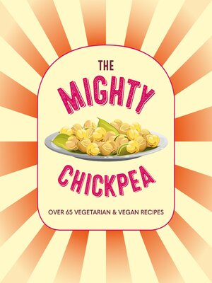 cover image of The Mighty Chickpea